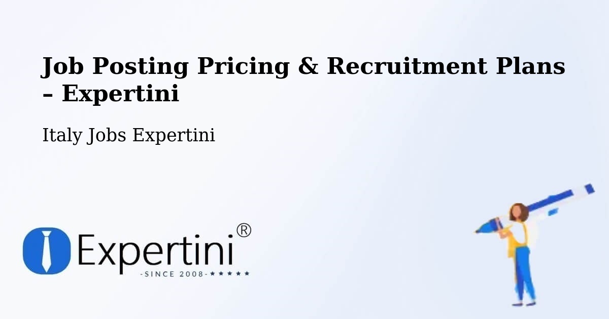 Job Posting Pricing & Recruitment Plans – Nosate - Nosate, Italy Jobs Expertini